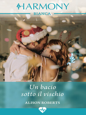cover image of Un bacio sotto il vischio